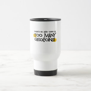 Taza De Viaje ¡Demasiado Geocoins!