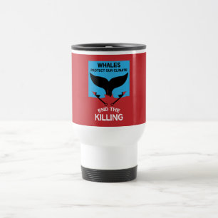 Taza De Viaje Detener la caza de ballenas   Prohibición de la pr