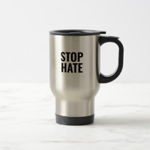 Taza De Viaje Detengan el odio,