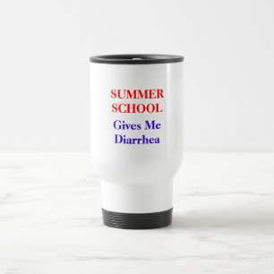 Taza De Viaje Diarrea de la escuela de verano
