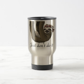 Taza De Viaje Dibujo de pereza mate|| Sólo no lo hagas