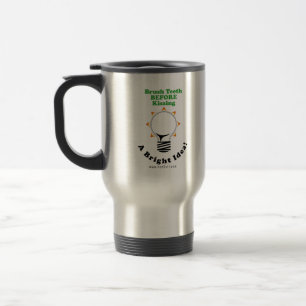 Taza De Viaje Dientes del cepillo ANTES de besarse