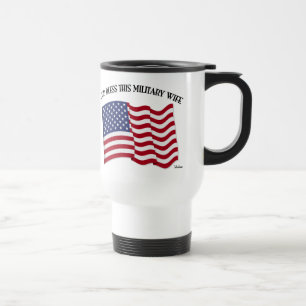 Taza De Viaje DIOS BENDIGA A ESTA ESPOSA MILITAR con bandera de 