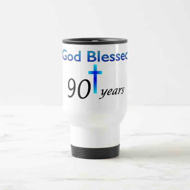 Taza De Viaje Dios bendijo 90 años de regalo de cumpleaños (Centro)