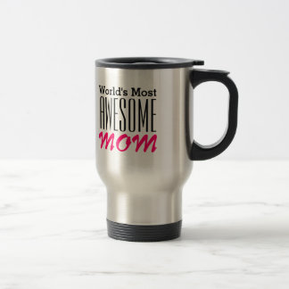 Taza De Viaje Diseño de texto de la MOM más INCREÍBLE del mundo