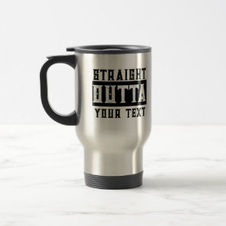 Taza De Viaje Divertido 'Directamente Fuera de tu texto'