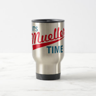 Taza De Viaje Divertido "es tiempo de Mueller "