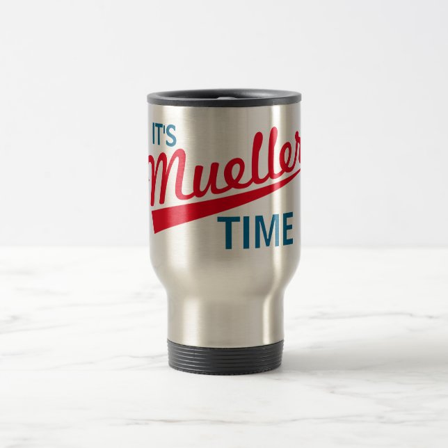 Taza De Viaje Divertido "es tiempo de Mueller " (Centro)