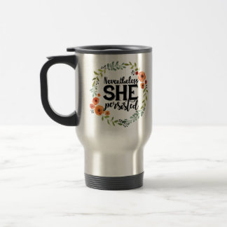 Taza De Viaje Divertido sin embargo ella persistió meme lindo