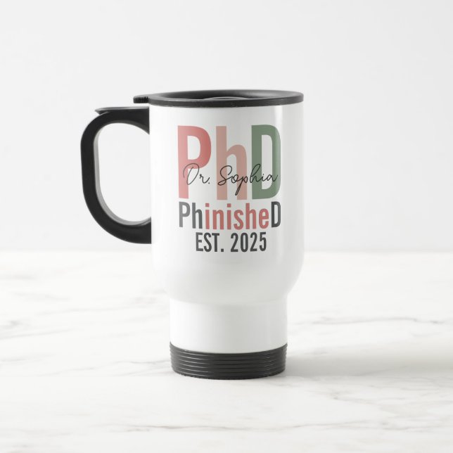 Taza De Viaje Doctorado en Doctorado Personalizado PhinisheD Nue (Izquierda)