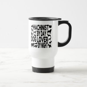 Taza De Viaje Dog Lover Machinist