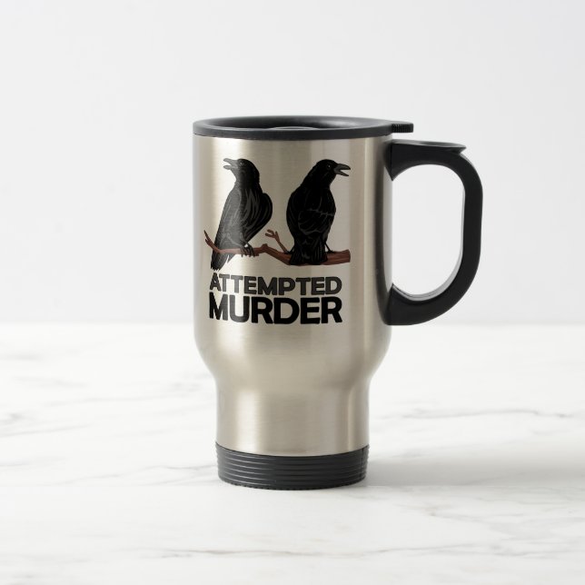 Taza De Viaje Dos cuervos = intentos de asesinato (Derecha)