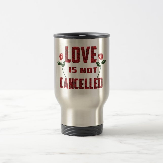 Taza De Viaje El amor no se cancela (Centro)