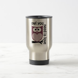 Taza De Viaje El búho que usted necesita es AMOR