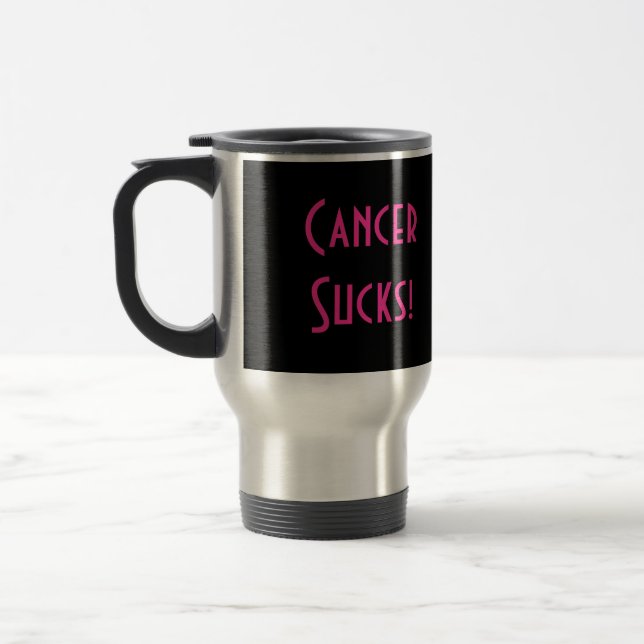 Taza De Viaje ¡El cáncer chupa! (Izquierda)