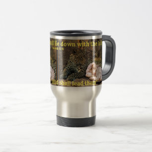 Taza De Viaje "El leopardo morirá abajo con el niño " Isaías 11