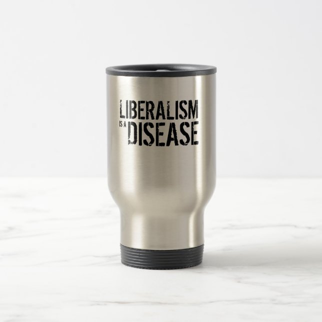 Taza De Viaje El LIBERALISMO es una ENFERMEDAD (Centro)