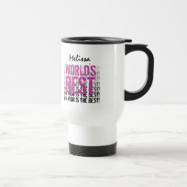 Taza De Viaje El mejor nombre personalizado de mamá del mundo: R
