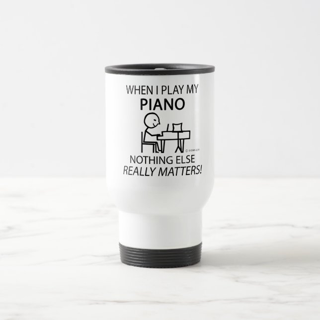 Taza De Viaje El piano nada más importa (Centro)