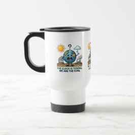 Taza De Viaje El reloj está sonando | Conciencia Ecológica Tierr
