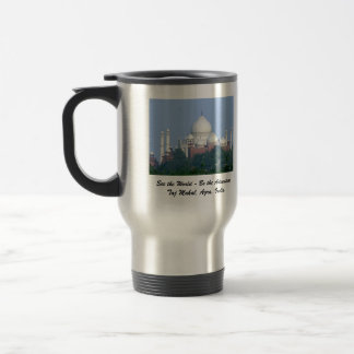 Taza De Viaje ¡El Taj Mahal - vea el mundo - ser la aventura!