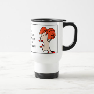 Taza De Viaje ¡El un lugar del dentista para abrir mi boca!