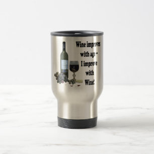 Taza De Viaje ¡El vino mejora con edad, yo mejora con el vino!