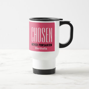 Taza De Viaje ELEGIDO NUNCA FORSAKEN Hebreos 13:5 PINCO