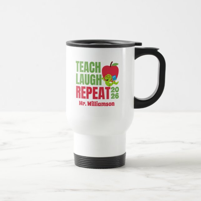 Taza De Viaje Enseñar, reír, repetir al profesor (Derecha)