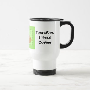 Taza De Viaje Enseño diseño de café humorístico con refranes