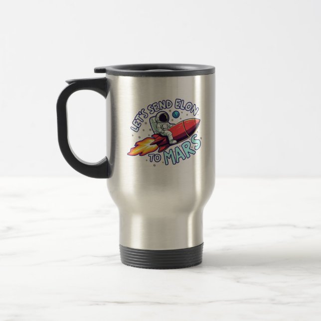 Taza De Viaje Enviemos a Elon a Mars Mug (Izquierda)