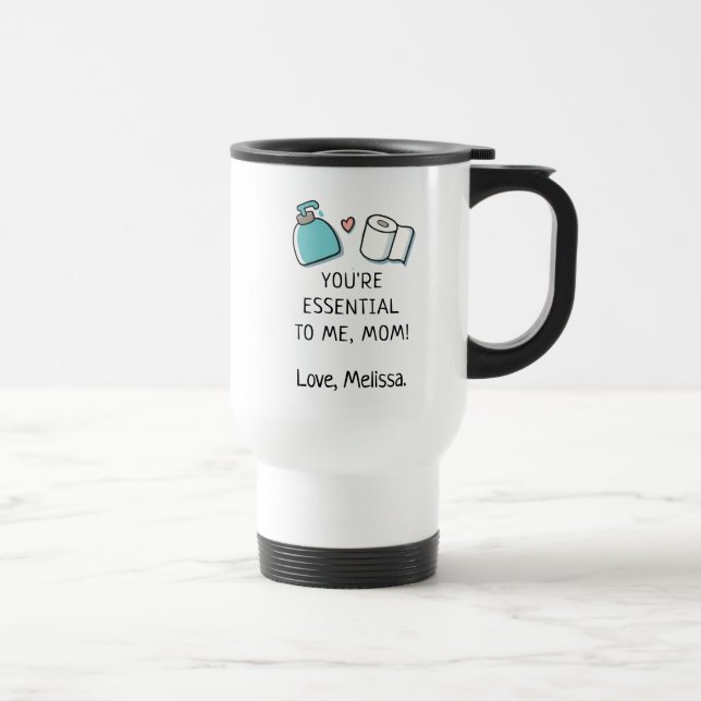 Taza De Viaje Eres Esencial Para Mi Mamá Personalizada (Derecha)