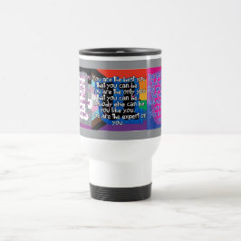Taza De Viaje Eres lo mejor que eres (Orgullo)