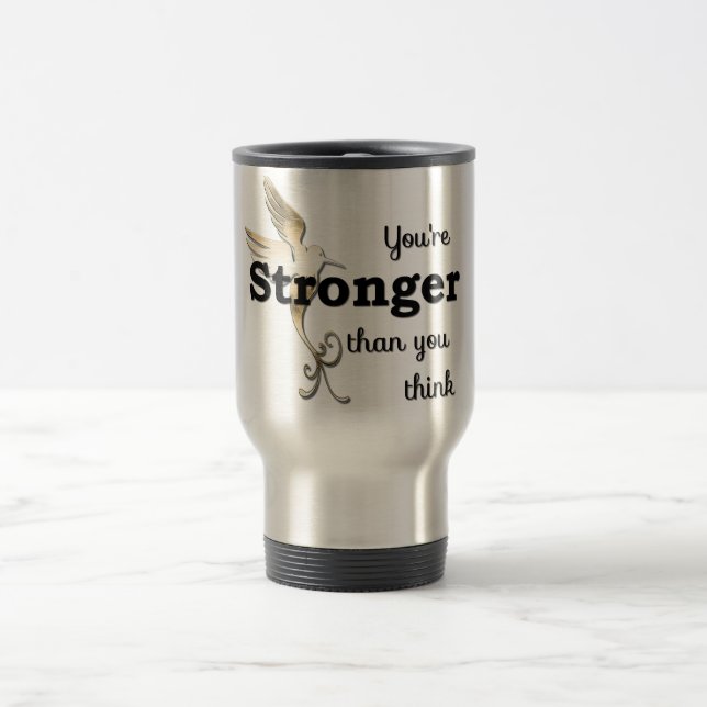 Taza De Viaje Eres más fuerte de lo que crees (Centro)