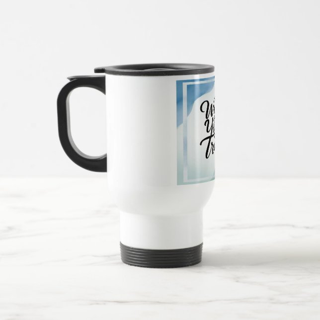 Taza De Viaje Escribe Tu Verdad (Izquierda)