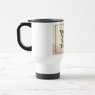 Taza De Viaje Escribe Tu Verdad 2