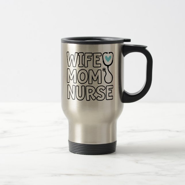 Taza De Viaje Esposa Mamá Enfermera Estetioscopio Vida de la Enf (Derecha)