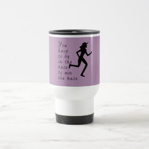 Taza De Viaje Estar en la carrera para ganar la carrera