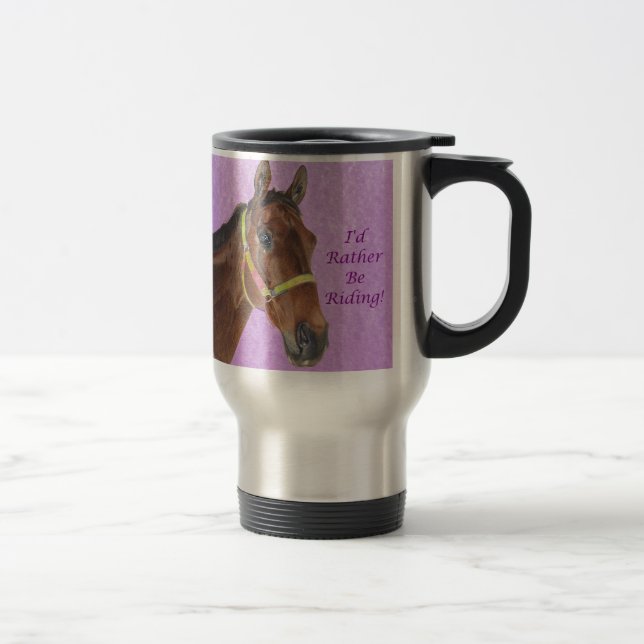 Taza De Viaje ¡Estaría montando bastante! Caballo (Derecha)