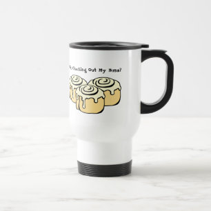 Taza De Viaje ¿ESTÁS REVISANDO MIS BUNES? Cita cómica de Pun