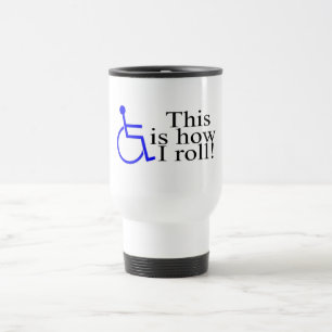 Taza De Viaje Éste es cómo ruedo la silla de ruedas