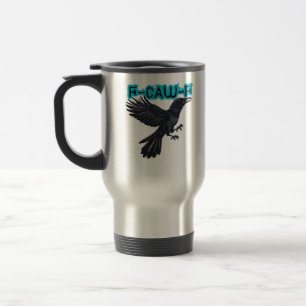 Taza De Viaje Estilo creativo y desenfadado F Caw F