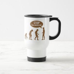 Taza De Viaje ¡evolución - pare el seguir de mí!