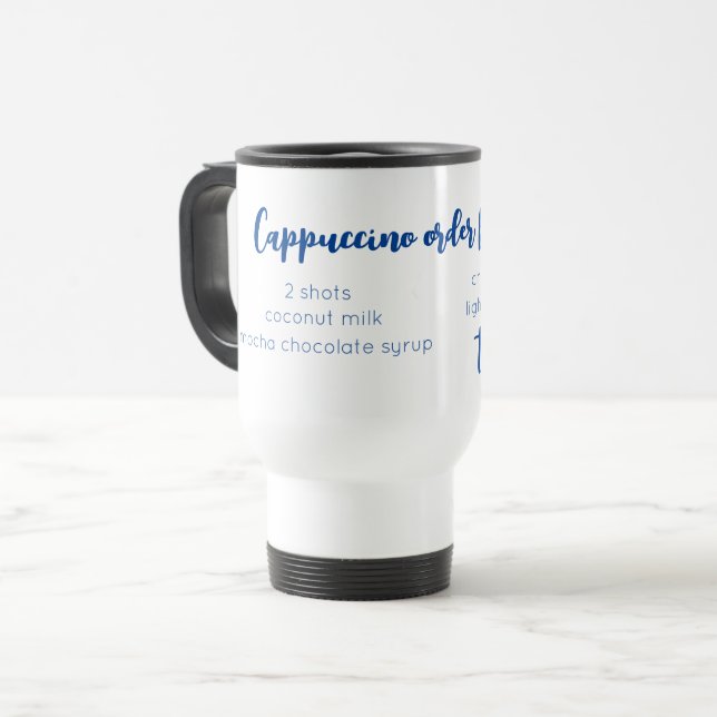 TAZA DE VIAJE EXPRESIÓN DE ORDEN DE CAFÉ DE AMOR PERSONALIZADO C (Anverso izquierdo)