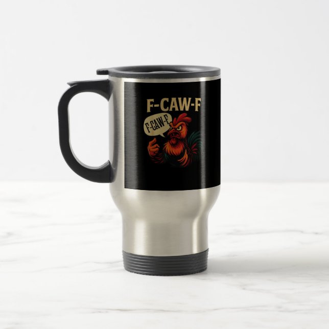 Taza De Viaje F Caw F Funny Angry Rooster Graphic Retro Style (Izquierda)