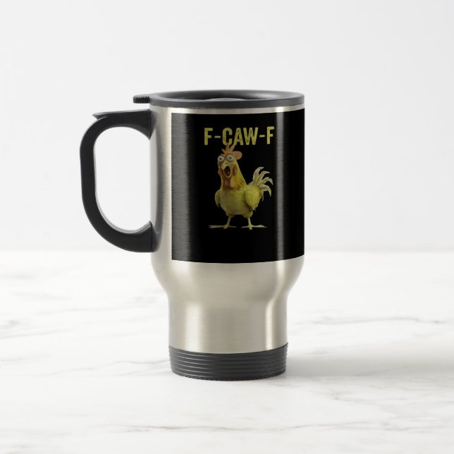Taza De Viaje F-Caw-F Funny Chicken Classic Creative Casual (Izquierda)