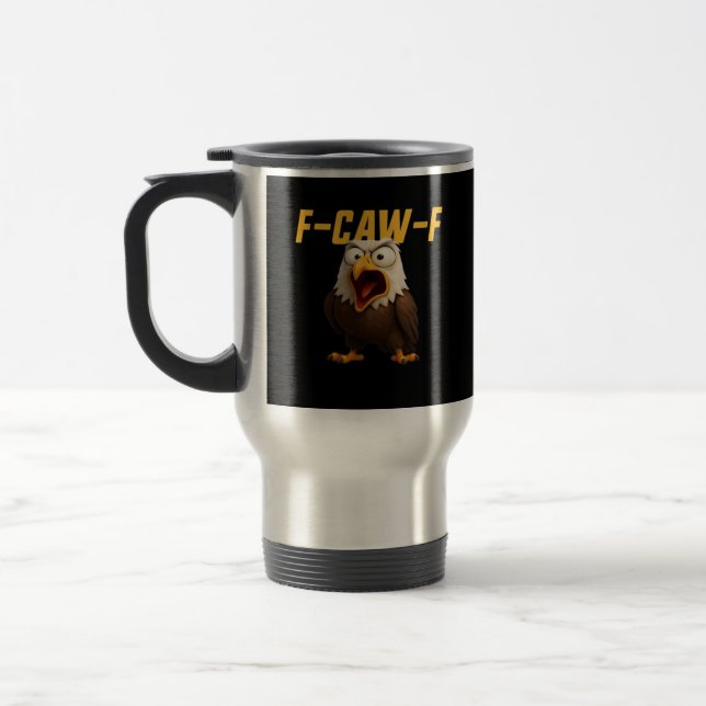 Taza De Viaje F-Caw-F Funny F-Caw-F Gear Creative Style (Izquierda)