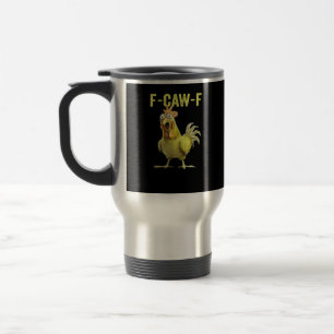 Taza De Viaje F-Caw-F Pollo Divertido Clásico Casual Creativo