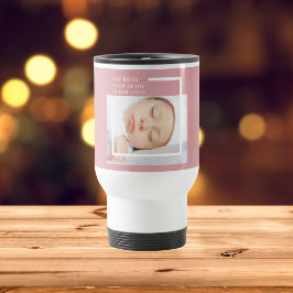Taza De Viaje Fancy Cute Baby Photo | Rosa y blanco | Cita