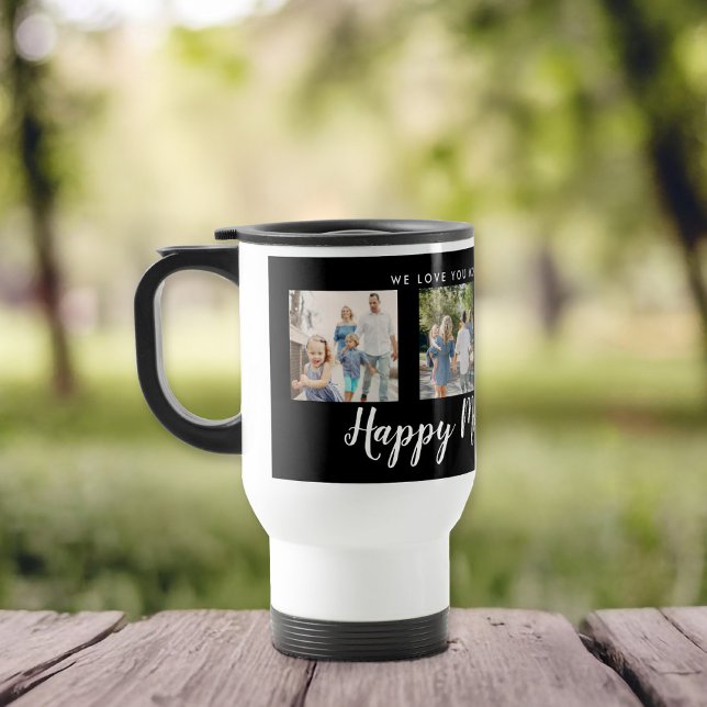 Taza De Viaje Feliz Día de la Madre para Personalizado de foto n (Happy Mother's Day script font with 4 family photo slots along with a custom message)